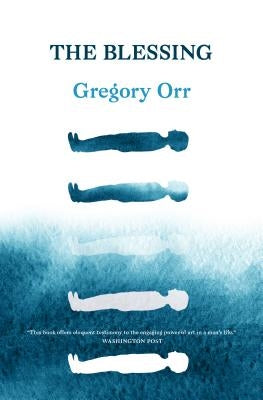 The Blessing: A Memoir by Orr, Gregory