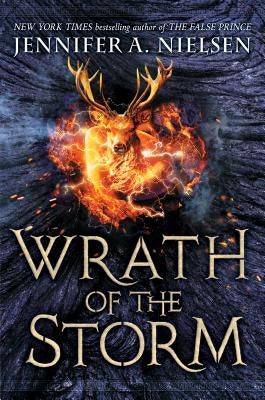 Wrath of the Storm (Mark of the Thief #3), Volume 3 by Nielsen, Jennifer A.