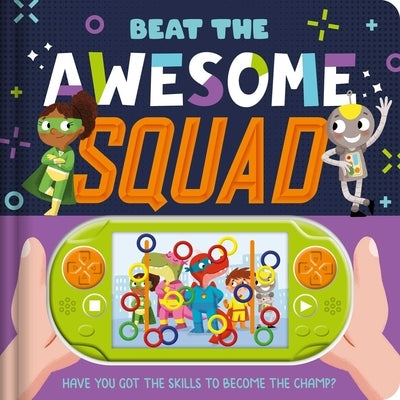 Beat the Awesome Squad by Igloobooks