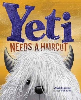 Yeti Needs a Haircut by Halgrimson, Angela