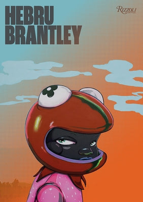 Hebru Brantley by Brantley, Hebru
