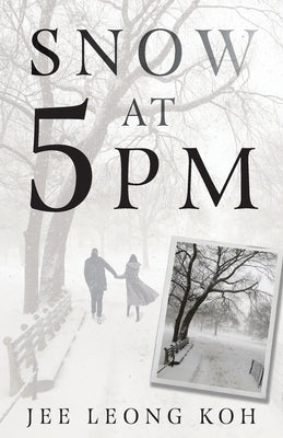 Snow at 5 PM: Translations of an Insignificant Japanese Poet by Koh, Jee Leong