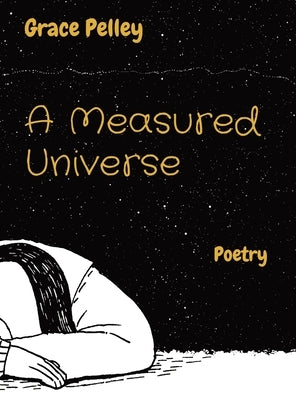 A Measured Universe: Poetry by Pelley