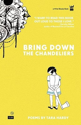 Bring Down the Chandeliers by Hardy, Tara