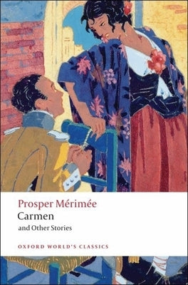 Carmen and Other Stories by Mérimée, Prosper