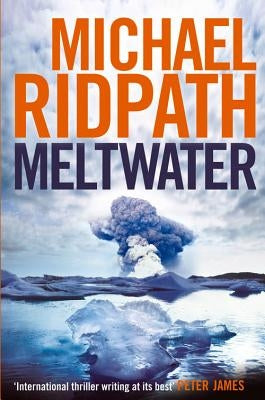 Meltwater by Ridpath, Michael