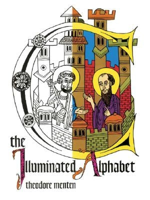 The Illuminated Alphabet by Menten, Theodore