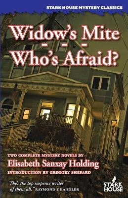 Widow's Mite / Who's Afraid by Holding, Elisabeth Sanxay