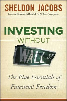 Investing Without Wall Street by Jacobs, Sheldon