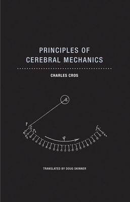Principles of Cerebral Mechanics by Cros, Charles