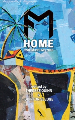 Fwd: Museums: Home by Quinn, Therese
