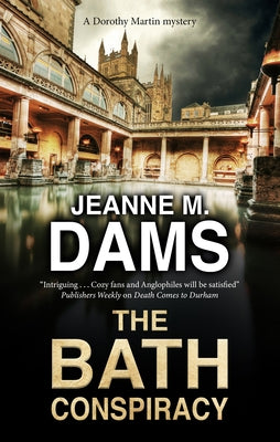 The Bath Conspiracy by Dams, Jeanne M.