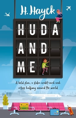 Huda and Me by Hayek, H.