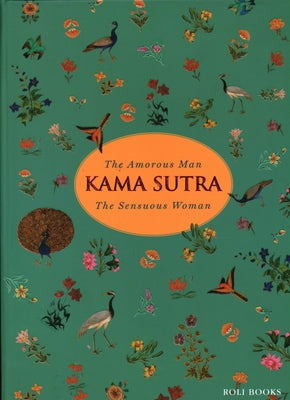 Kama Sutra: The Amorous Man the Sensuous Woman by Roli Books