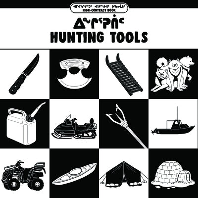 Hunting Tools: Bilingual Inuktitut and English Edition by Education, Inhabit