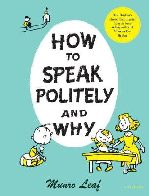 How to Speak Politely and Why by Leaf, Munro
