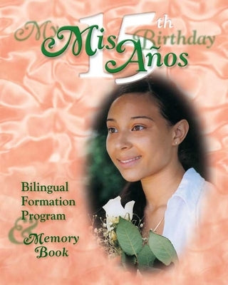 MIS 15 Anos My 15th Birthday Text for CA by Diocese of San Bernardino