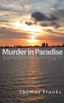 Murder in Paradise by Franks, Thomas