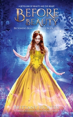 Before Beauty by Fichter, Brittany