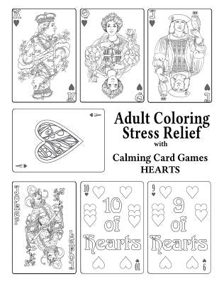 Adult Coloring Stress Relief with Calming Card Games: Hearts by Leaves of Gold Press