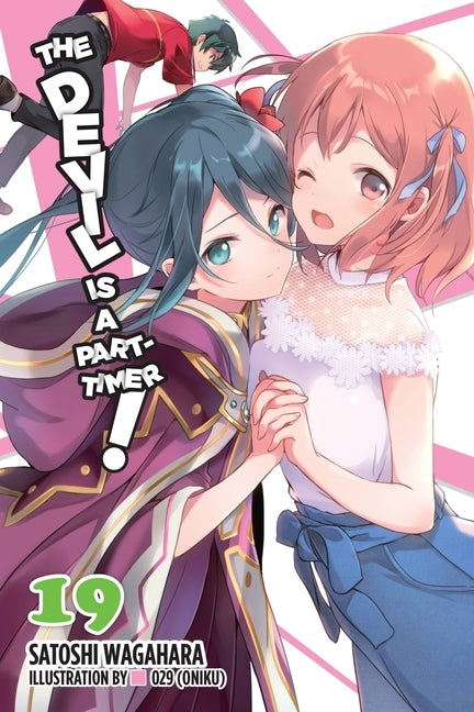 The Devil Is a Part-Timer!, Vol. 19 (Light Novel) by Wagahara, Satoshi