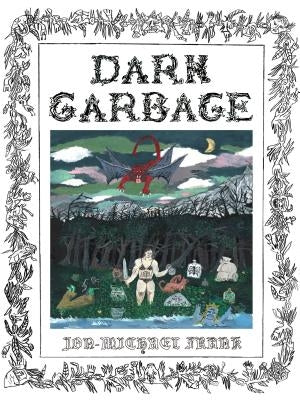 Dark Garbage by Frank, Jon-Michael