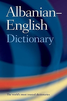 Oxford Albanian-English Dictionary by Newmark, Leonard