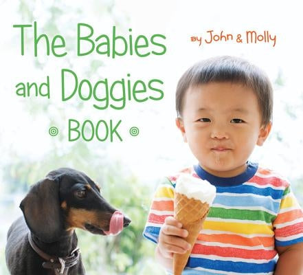 The Babies and Doggies Book by Schindel, John