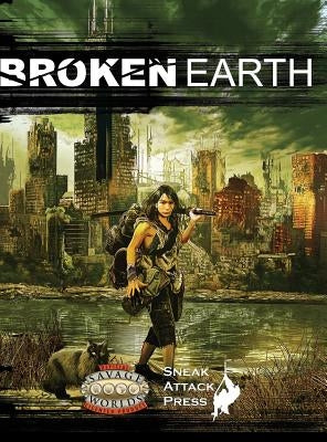 Broken Earth (Savage Worlds) by Hanson, Matthew J.
