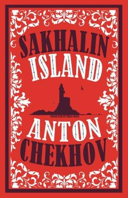 Sakhalin Island by Chekhov, Anton