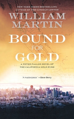 Bound for Gold by Martin, William