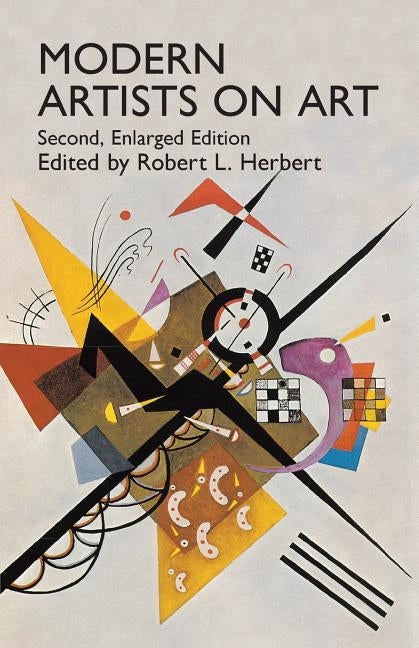 Modern Artists on Art: Second Enlarged Edition by Herbert, Robert L.