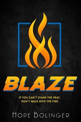 Blaze by Bolinger, Hope