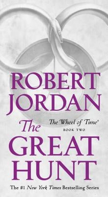 The Great Hunt: Book Two of 'the Wheel of Time' by Jordan, Robert