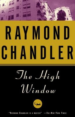 The High Window by Chandler, Raymond