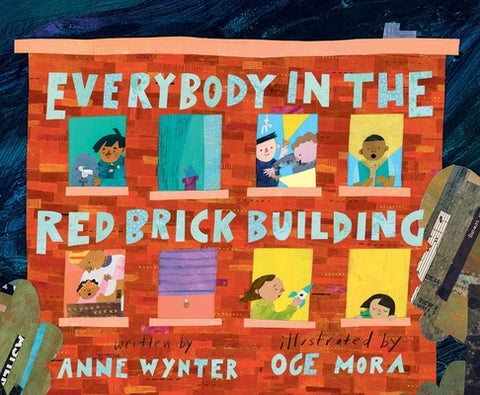 Everybody in the Red Brick Building by Wynter, Anne