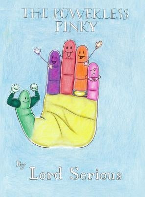 The Powerless Pinky by Lord Serious