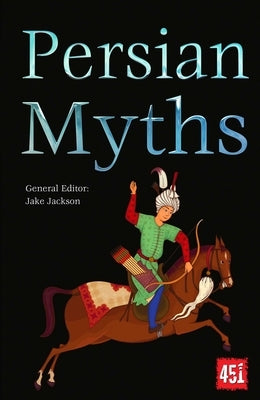Persian Myths by Jackson, J. K.