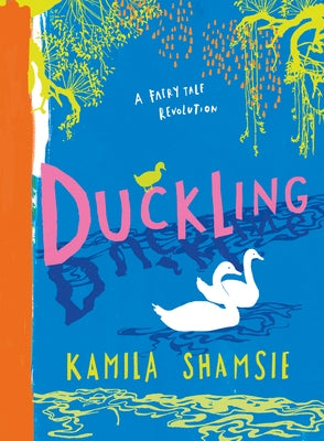 Duckling by Shamsie, Kamila