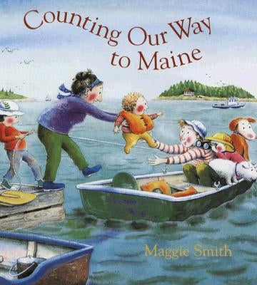Counting Our Way to Maine by Smith, Maggie