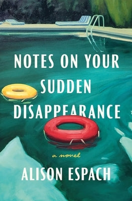 Notes on Your Sudden Disappearance by Espach, Alison