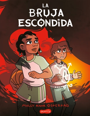 La Bruja Escondida (the Hidden Witch - Spanish Edition) by Ostertag, Molly Knox