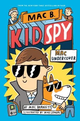 Mac Undercover (Mac B., Kid Spy #1) by Barnett, Mac