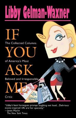 If You Ask Me - Trade Paperbac by Gelman-Waxner, Libby