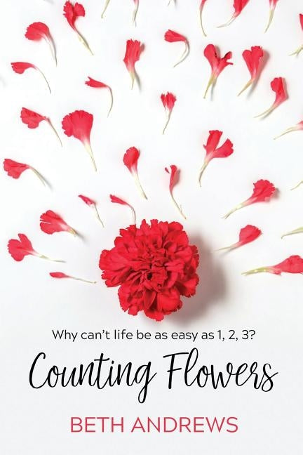 Counting Flowers by Andrews, Beth