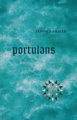 Portulans by Sommer, Jason
