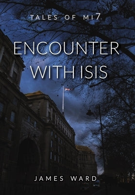 Encounter with ISIS by Ward, James