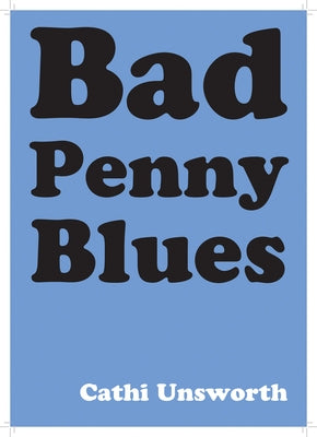 Bad Penny Blues by Unsworth, Cathi