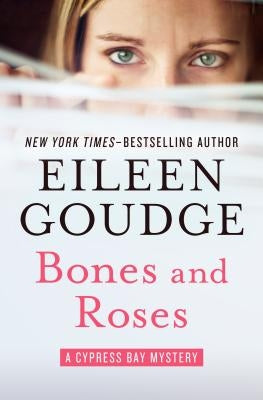 Bones and Roses by Goudge, Eileen