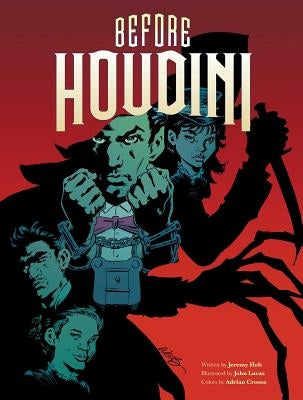 Before Houdini, 2 by Holt, Jeremy